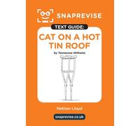 SnapRevise Cat on a Hot Tin Roof Text Guide for English Literature