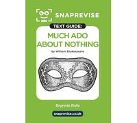 SnapRevise Much Ado About Nothing Text Guide for English Literature