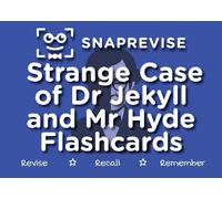 SnapRevise Strange Case of Dr Jekyll and Mr Hyde Flashcards