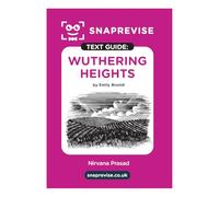 SnapRevise Wuthering Heights Text Guide for English Literature