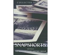 Snapshorts: Collected Stories
