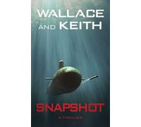 Snapshot: 8 (The Hunter Killer Series)