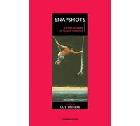 Snapshots: A Collection of Short Stories (Cambridge School Anthologies)