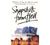 Snapshots From Hell: Making of an MBA