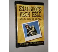 Snapshots from Hell: The Making of an MBA