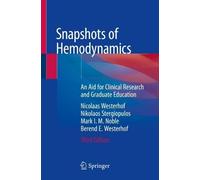 Snapshots of Hemodynamics by Nicolaas Westerhof, Nikolaos Ste... - 9783319919317