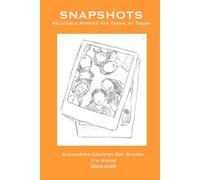 Snapshots: Relatable Stories for Teens, by Teens