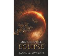 Snare for a Small Eclipse