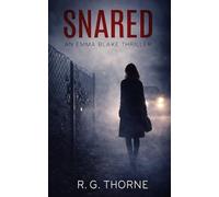 Snared: An Emma Blake Thriller: 3