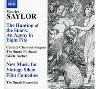Maurice Saylor - Saylor: The Hunting Of The Snark, An Agony In Eight Fits