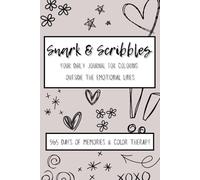 Snark & Scribbles: A Snarky One-Line-a-Day Coloring Journal for Daily Venting, Doodling, and Survival