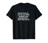 Snarky AI Commentary White Em Dash Typographic Graphic T-Shirt
