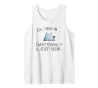 Snarky Sarcastic Cat: Reveling in All of Life's Pleasures Tank Top