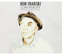 SNARSKI, ROB - LOW FIDELITY : SONGS BY REQUEST VOLUME 1