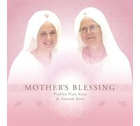 Snatam Kaur - Mother's Blessing