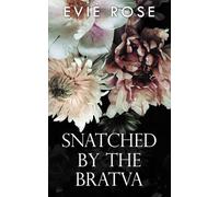 Snatched by the Bratva: a bratva virgin bride romance (London Mafia Bosses)