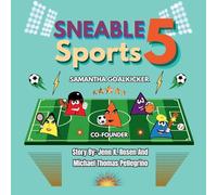 Sneable Sports 5, Meet Samantha Goalkicker: Co-Founder: 4