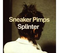 Sneaker Pimps - Splinter
