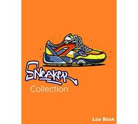 Sneakers Collection Log Book: Sneakers Collector | Sneakerhead Journal | Record Book | Catalog organizer | 136 pages, 8,5x11 inches | Gift accessory for Sneakers addict