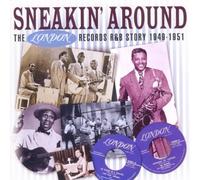 Sneakin Around - The London Records R&B Story 1949-1951 by various