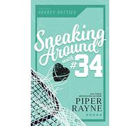 Sneaking Around with #34: 4 (Hockey Hotties)