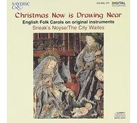 Sneaks Noyse - Christmas Now is Drawing Near