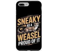 Sneaky As A Weasel And Proud Of It Mustelid Case for iPhone 7 Plus/8 Plus