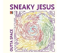 Sneaky Jesus - Outta Space [VINYL]