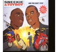 Sneekie & Toyboy - And You Don't Stop -3tr-