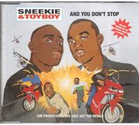 Sneekie & Toyboy - And You Don'T Stop/Grind