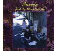 Sneeze - Just the Blues Sped Up