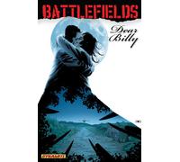 Snejbjerg, Peter - Garth Ennis' Battlefields Volume 2: Dear Billy (GARTH ENNIS BATTLEFIELDS TP)
