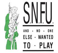 SNFU - ...And No One Else Wanted To Play [Vinyl LP] [VINYL]