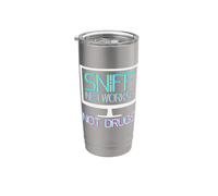 Sniff Networks Not Drugs - Hacker Computer Security Stainless Steel Insulated Tumbler