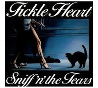 Sniff'n'the Tears - Fickle heart