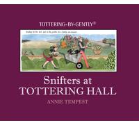 Snifters at Tottering Hall
