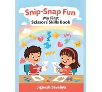 Snip-Snap Fun - My First Scissors Skills Book