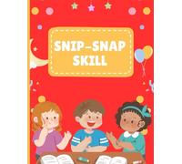 Snip-Snap Skill: Fun Cutting Practice for Little Hands