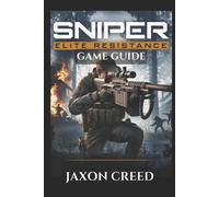 Sniper Elite: RESISTANCE GAME GUIDE: Master Every Shot, Outsmart The Opponents,