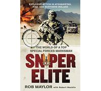 Sniper Elite: The World of a Top Special Forces Marksman