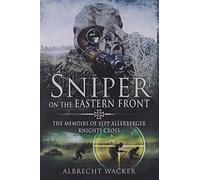 Sniper on the Eastern Front by Albrecht Wacker (17-May-2012) Paperback