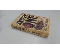 Sniper One: The Blistering True Story of a British Battle Group Under Siege
