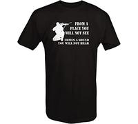 Sniper Quote Will Not See Or Hear Rifle T Shirt Black