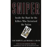 Sniper: The Hunt for the Killers Who Terrorized the Nation