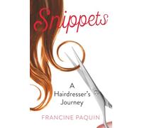 Snippets: A Hairdresser's Journey