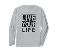 #snirt live your life t-shirt, live your life hoodie print Long Sleeve T-Shirt