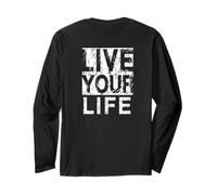 #snirt live your life t-shirt, live your life hoodie print Long Sleeve T-Shirt