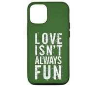 #snirt Love Isn't Always Fun, Funny T-Shirt with Saying Print Case for iPhone 12/12 Pro