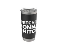 Snitches Gonna Snitch Funny Leaker Stainless Steel Insulated Tumbler