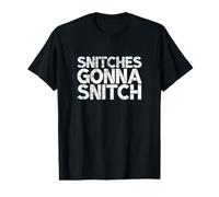 Snitches Gonna Snitch Funny Leaker Value Graphic T-Shirt